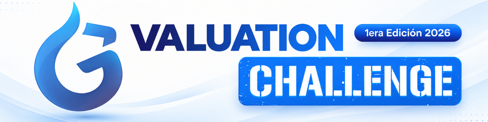 Valuation Challenge Good Finance · 1era Edición 2026